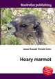 Hoary marmot, Jesse Russell,Ronald Cohn 
