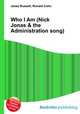 Who I Am (Nick Jonas & the Administration song), Jesse Russell,Ronald Cohn 