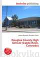 Douglas County High School (Castle Rock, Colorado), Jesse Russell,Ronald Cohn 