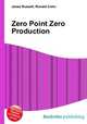 Zero Point Zero Production, Jesse Russell,Ronald Cohn 