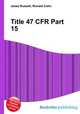 Title 47 CFR Part 15, Jesse Russell,Ronald Cohn 