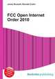 FCC Open Internet Order 2010, Jesse Russell,Ronald Cohn 