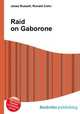 Raid on Gaborone, Jesse Russell,Ronald Cohn 