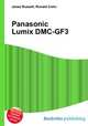 Panasonic Lumix DMC-GF3, Jesse Russell,Ronald Cohn 