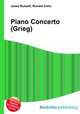 Piano Concerto (Grieg), Jesse Russell,Ronald Cohn 