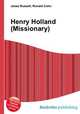 Henry Holland (Missionary), Jesse Russell,Ronald Cohn 