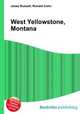 West Yellowstone, Montana, Jesse Russell,Ronald Cohn 