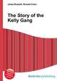The Story of the Kelly Gang, Jesse Russell,Ronald Cohn 