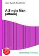 A Single Man (album), Jesse Russell,Ronald Cohn 