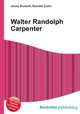 Walter Randolph Carpenter, Jesse Russell,Ronald Cohn 
