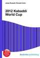 2012 Kabaddi World Cup, Jesse Russell,Ronald Cohn 