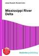 Mississippi River Delta, Jesse Russell,Ronald Cohn 