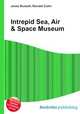 Intrepid Sea, Air & Space Museum, Jesse Russell,Ronald Cohn 