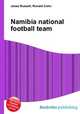 Namibia national football team, Jesse Russell,Ronald Cohn 