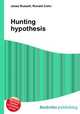 Hunting hypothesis, Jesse Russell,Ronald Cohn 