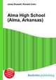Alma High School (Alma, Arkansas), Jesse Russell,Ronald Cohn 