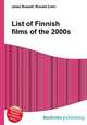 List of Finnish films of the 2000s, Jesse Russell,Ronald Cohn 