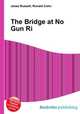 The Bridge at No Gun Ri, Jesse Russell,Ronald Cohn 