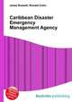Caribbean Disaster Emergency Management Agency, Jesse Russell,Ronald Cohn 