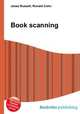 Book scanning, Jesse Russell,Ronald Cohn 