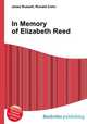 In Memory of Elizabeth Reed, Jesse Russell,Ronald Cohn 
