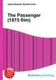 The Passenger (1975 film), Jesse Russell,Ronald Cohn 