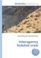 Interagency hotshot crew, Jesse Russell,Ronald Cohn 