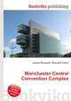 Manchester Central Convention Complex, Jesse Russell,Ronald Cohn 