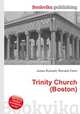 Trinity Church (Boston), Jesse Russell,Ronald Cohn 
