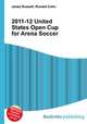 2011-12 United States Open Cup for Arena Soccer, Jesse Russell,Ronald Cohn 