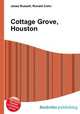 Cottage Grove, Houston, Jesse Russell,Ronald Cohn 