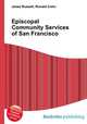 Episcopal Community Services of San Francisco, Jesse Russell,Ronald Cohn 