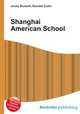Shanghai American School, Jesse Russell,Ronald Cohn 