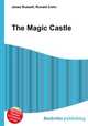 The Magic Castle, Jesse Russell,Ronald Cohn 