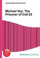 Michael Vey: The Prisoner of Cell 25, Jesse Russell,Ronald Cohn 