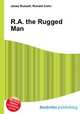 R.A. the Rugged Man, Jesse Russell,Ronald Cohn 
