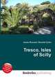 Tresco, Isles of Scilly, Jesse Russell,Ronald Cohn 