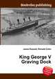King George V Graving Dock, Jesse Russell,Ronald Cohn 