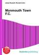 Monmouth Town F.C., Jesse Russell,Ronald Cohn 