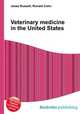 Veterinary medicine in the United States, Jesse Russell,Ronald Cohn 