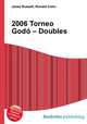 2006 Torneo Godo – Doubles, Jesse Russell,Ronald Cohn 