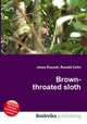 Brown-throated sloth, Jesse Russell,Ronald Cohn 