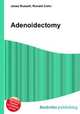 Adenoidectomy, Jesse Russell,Ronald Cohn 