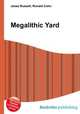 Megalithic Yard, Jesse Russell,Ronald Cohn 