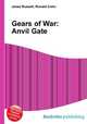 Gears of War: Anvil Gate, Jesse Russell,Ronald Cohn 