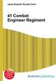 41 Combat Engineer Regiment, Jesse Russell,Ronald Cohn 