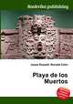 Playa de los Muertos, Jesse Russell,Ronald Cohn 