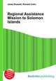 Regional Assistance Mission to Solomon Islands, Jesse Russell,Ronald Cohn 