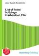 List of listed buildings in Aberdour, Fife, Jesse Russell,Ronald Cohn 