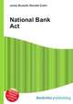 National Bank Act, Jesse Russell,Ronald Cohn 